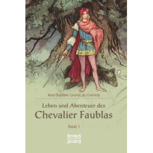 Jean Baptiste Louvet de Couvray - Leben und Abenteuer des Chevalier Faublas