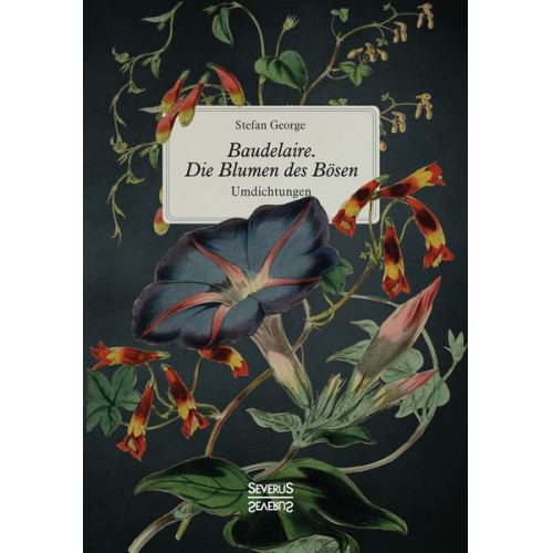 Stefan George - Baudelaire. Die Blumen des Bösen