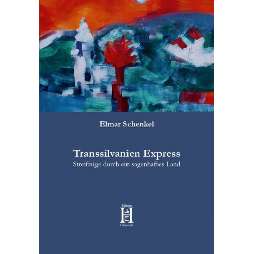 Elmar Schenkel - Transsilvanien Express