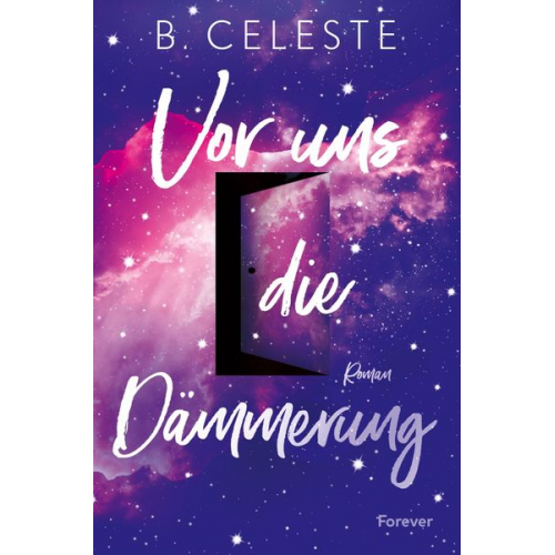 B. Celeste - Vor uns die Dämmerung