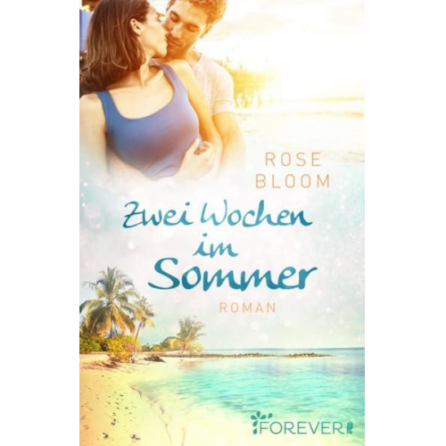 Rose Bloom - Zwei Wochen im Sommer