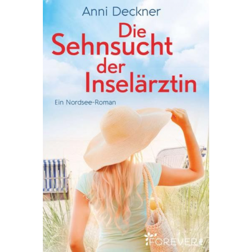 Anni Deckner - Die Sehnsucht der Inselärztin