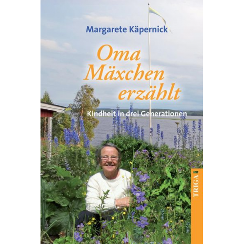 Margarete Käpernick - Oma Mäxchen erzählt