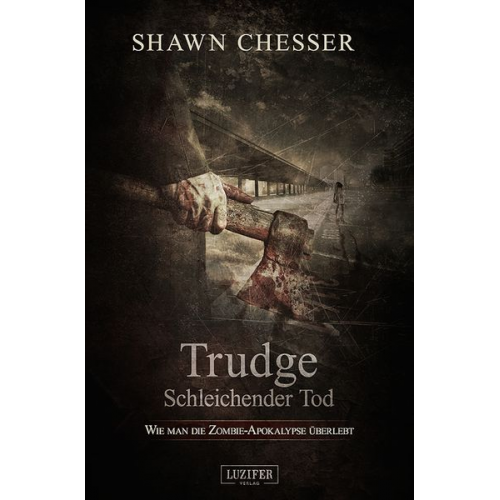 Shawn Chesser - Trudge - Schleichender Tod