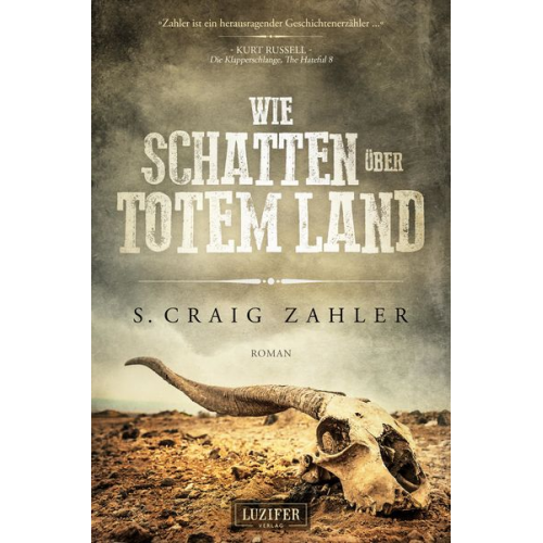 S. Craig Zahler - Wie Schatten über Totem Land