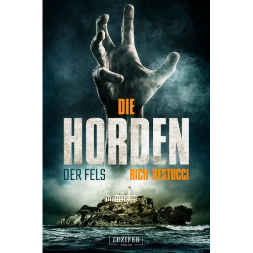 Rich Restucci - Die Horden: der Fels