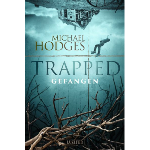 Michael Hodges - Trapped - Gefangen