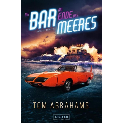 Tom Abrahams - Die Bar Am Ende des Meeres