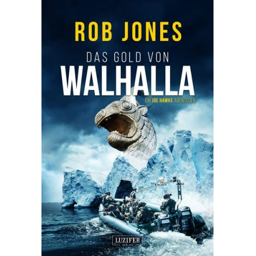 Rob Jones - Das Gold von Walhalla (joe Hawke 5)