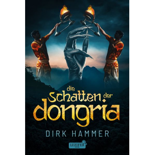 Dirk Hammer - Die Schatten der Dongria