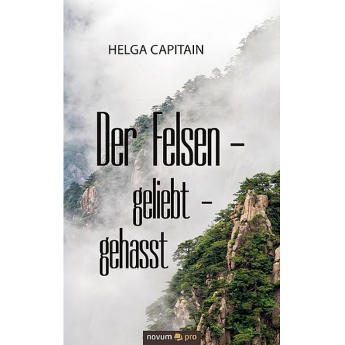 Helga Capitain - Der Felsen - geliebt - gehasst