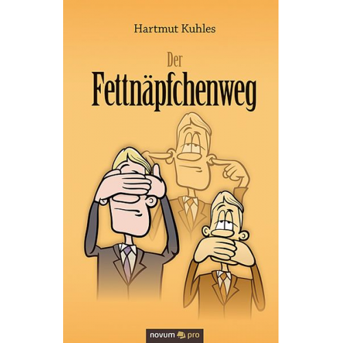 Hartmut Kuhles - Der Fettnäpfchenweg