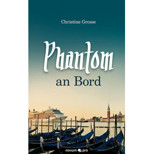 Christine Grosse - Phantom an Bord