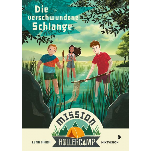 Hach - Mission Hollercamp Band 4 - Die verschwundene Schlange