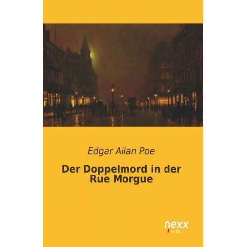 Edgar Allan Poe - Der Doppelmord in der Rue Morgue