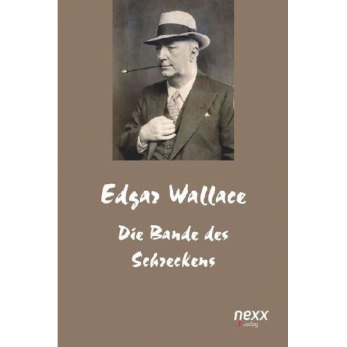 Edgar Wallace - Die Bande des Schreckens