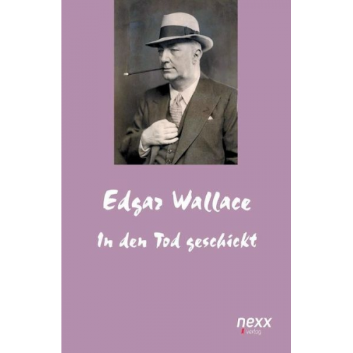 Edgar Wallace - In den Tod geschickt