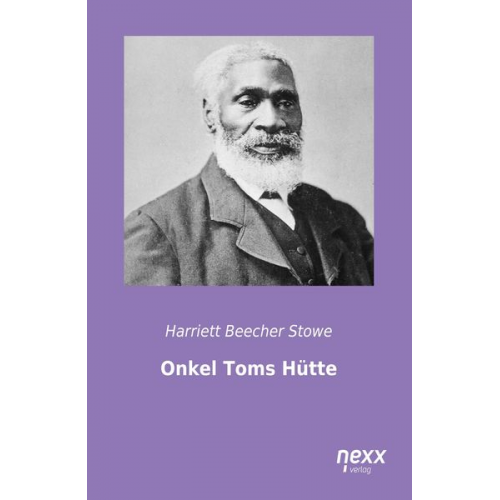 Harriett Beecher Stowe - Onkel Toms Hütte