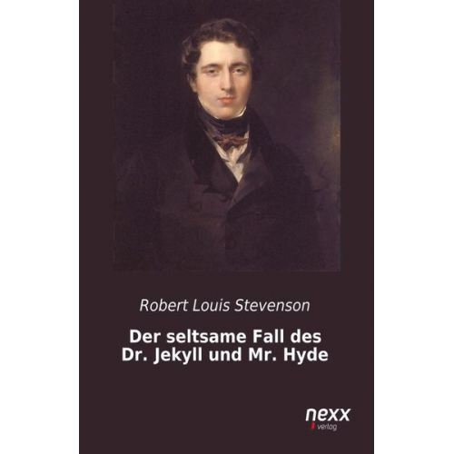 Robert Louis Stevenson - Der seltsame Fall des Dr. Jekyll und Mr. Hyde