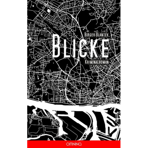 Birger Blantek - Blicke