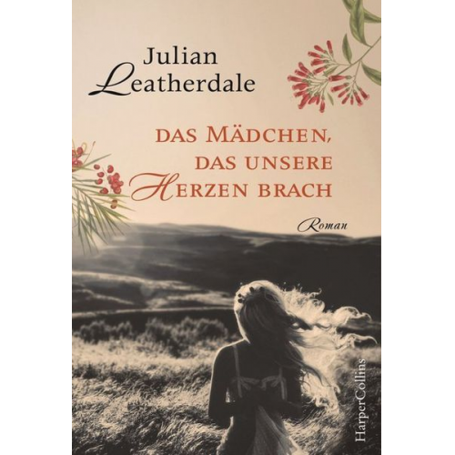 Julian Leatherdale - Das Mädchen, das unsere Herzen brach