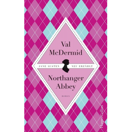 Val McDermid - Jane Austens Northanger Abbey