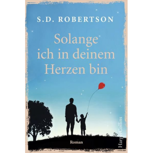 S.D. Robertson - Solange ich in deinem Herzen bin