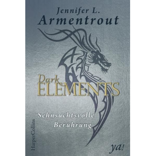 Jennifer L. Armentrout - Dark Elements 3 - Sehnsuchtsvolle Berührung
