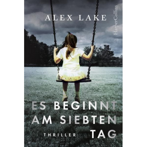 Alex Lake - Es beginnt am siebten Tag