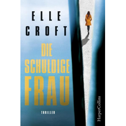 Elle Croft - Die schuldige Frau