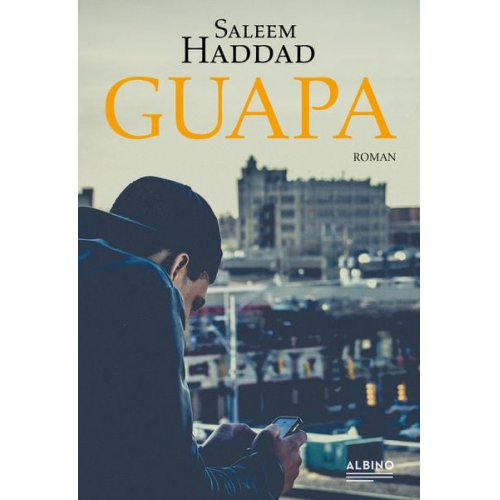 Saleem Haddad - Guapa