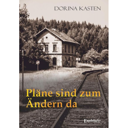 Dorina Kasten - Pläne sind zum Ändern da