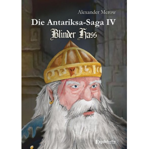 Alexander Merow - Die Antariksa-Saga IV - Blinder Hass