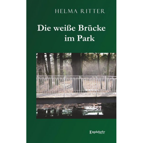 Helma Ritter - Die weiße Brücke im Park