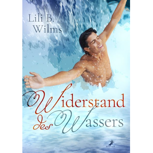 Lili B. Wilms - Widerstand des Wassers