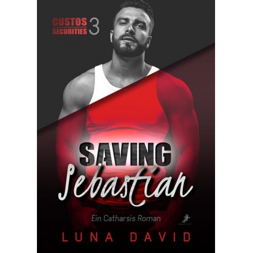 Luna David - Saving Sebastian - Ein Catharsis Roman