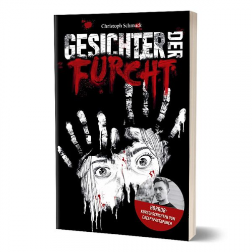 CreepyPastaPunch Christoph Schmuck - Gesichter der Furcht