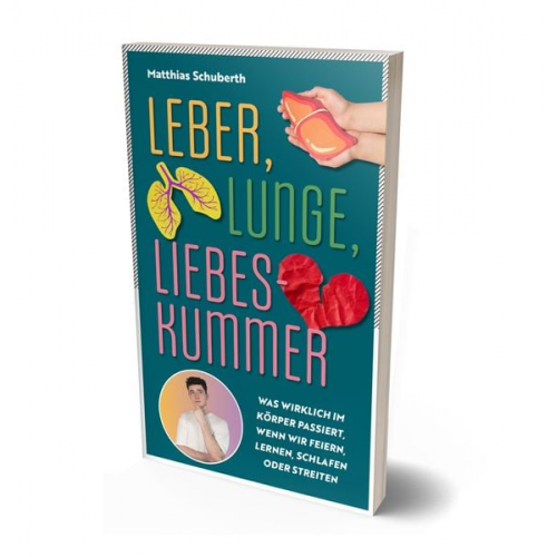 Matthias Schuberth - Leber, Lunge, Liebeskummer