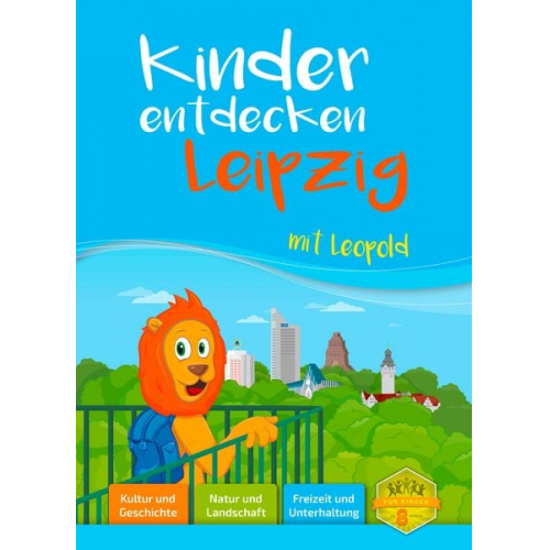 Kinder entdecken Leipzig mit Leopold