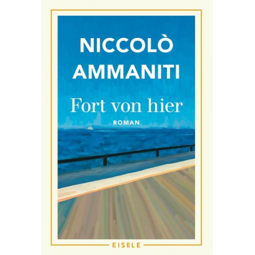 Niccolò Ammaniti - Fort von hier