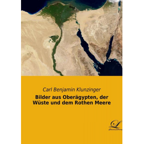 Carl Benjamin Klunzinger - Bilder aus Oberägypten, der Wüste und dem Rothen Meere