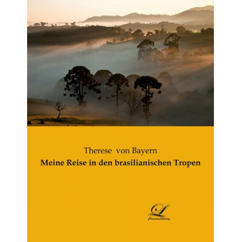 Therese Bayern - Meine Reise in den brasilianischen Tropen