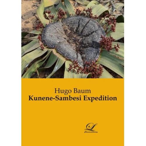 Hugo Baum - Kunene-Sambesi Expedition