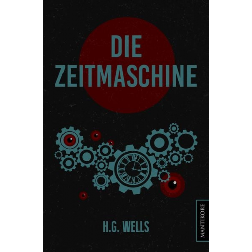 H.G. Wells - Die Zeitmaschine