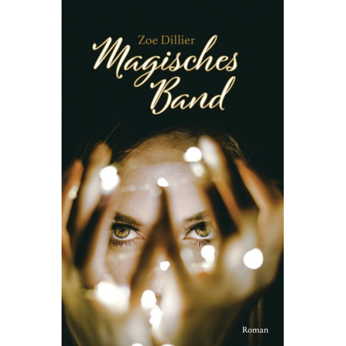 Zoe Dillier - Magisches Band