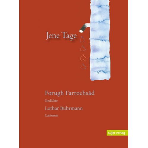 Forugh Farrochsad - Jene Tage