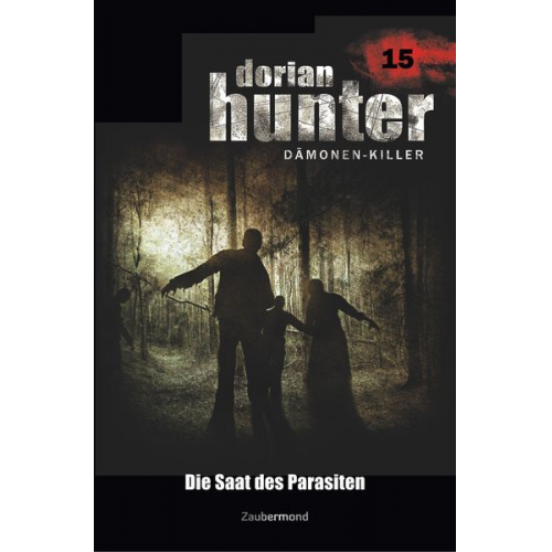 Ernst Vlcek Neal Davenport Earl Warren - Vlcek, E: Dorian Hunter 15 - Die Saat des Parasiten