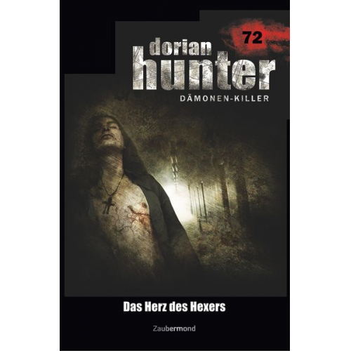 Susanne Wilhelm Catalina Corvo - Wilhelm, S: Dorian Hunter 72 - Das Herz des Hexers