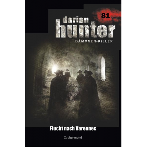 Catherine Parker Uwe Voehl - Parker, C: Dorian Hunter 81 - Flucht nach Varennes