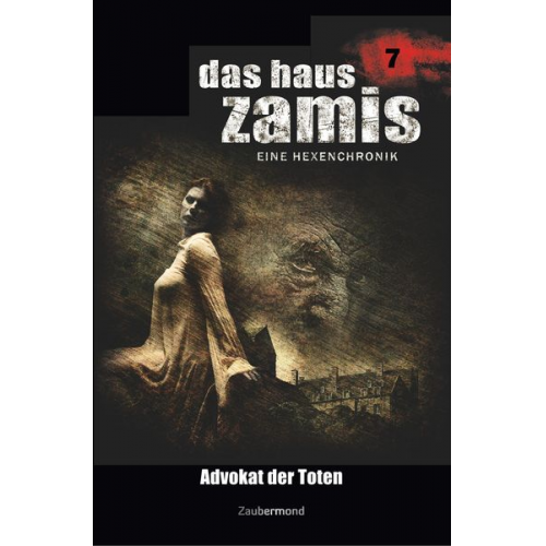 Ernst Vlcek Uwe Voehl Dario Vandis - Vlcek, E: Haus Zamis 7 - Advokat der Toten